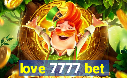 love 7777 bet